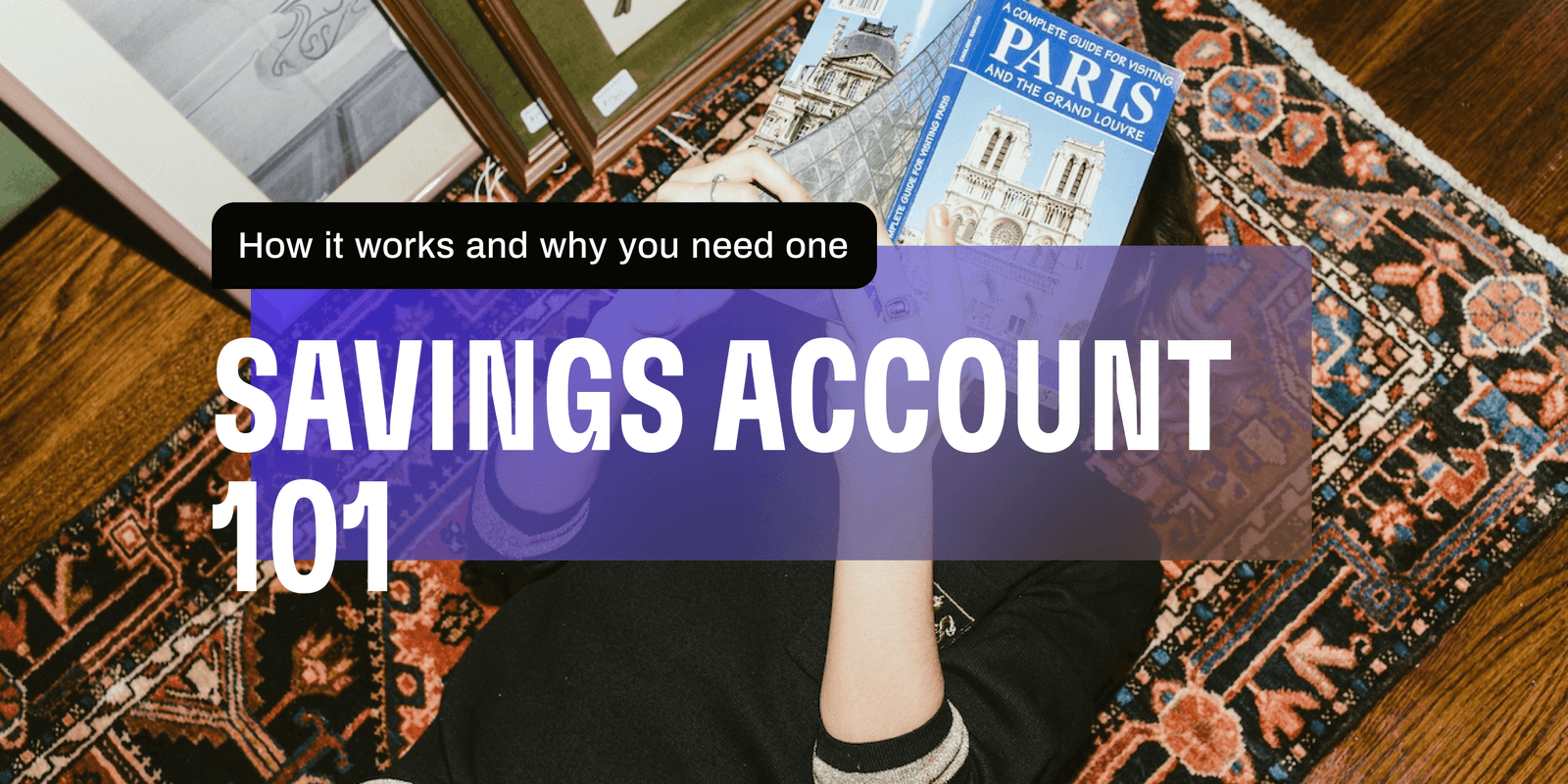 Savings Account 101 How it Works and Why You Need One Cleo